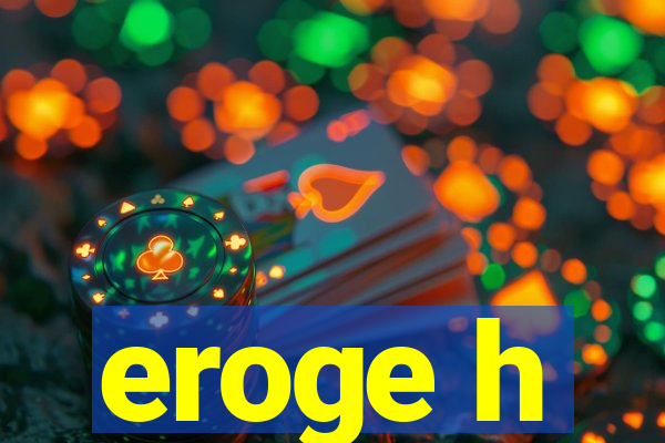 eroge h